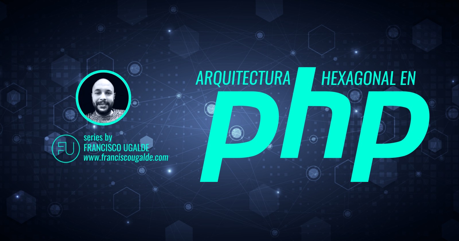 Arquitectura Hexagonal en PHP