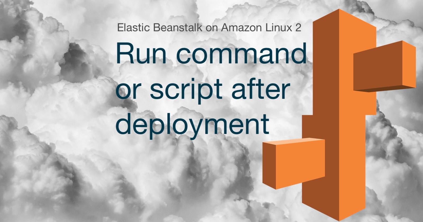 Run command or script after deployment
Elastic Beanstalk on Amazon Linux 2