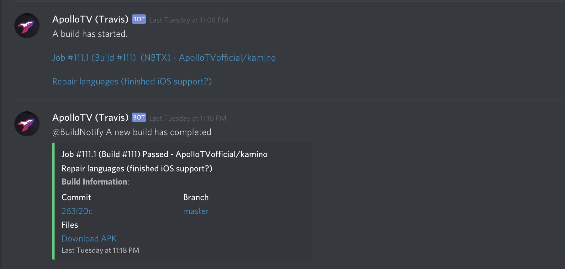 We have web-hooks that send a message to a channel in our Discord server when a build has started or ended.