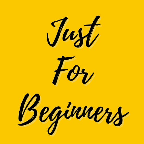 Just For Beginners Blog