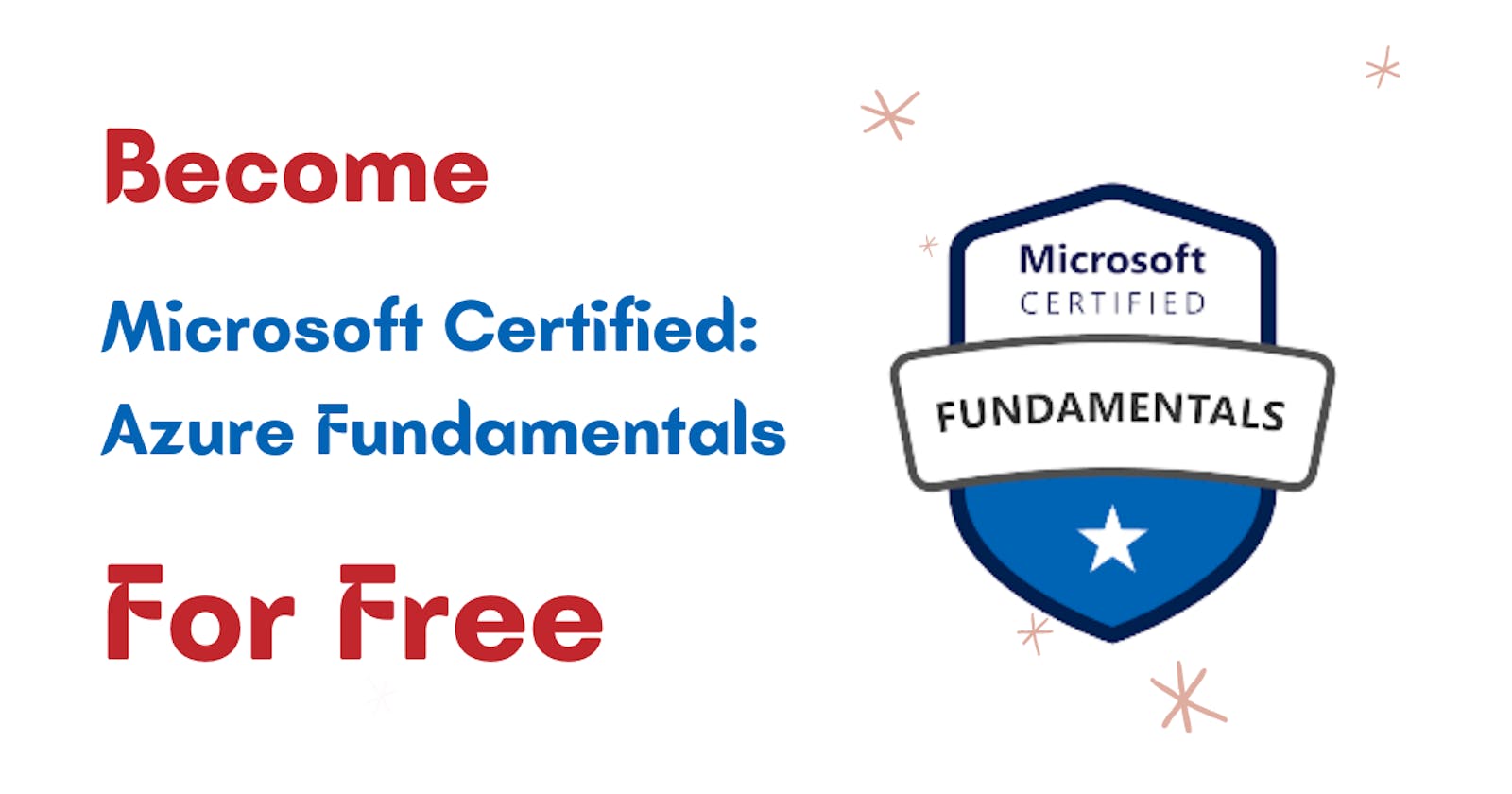 How to get Microsoft Certified Azure Fundamentals certifications AZ900 for free