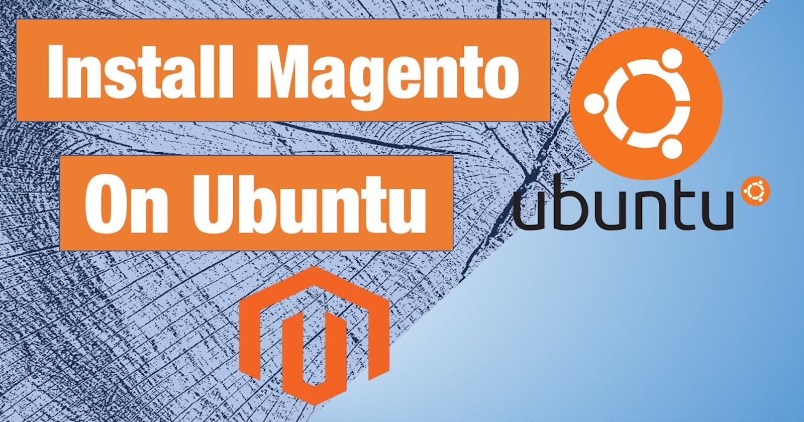 Install and Configure Magento on Ubuntu