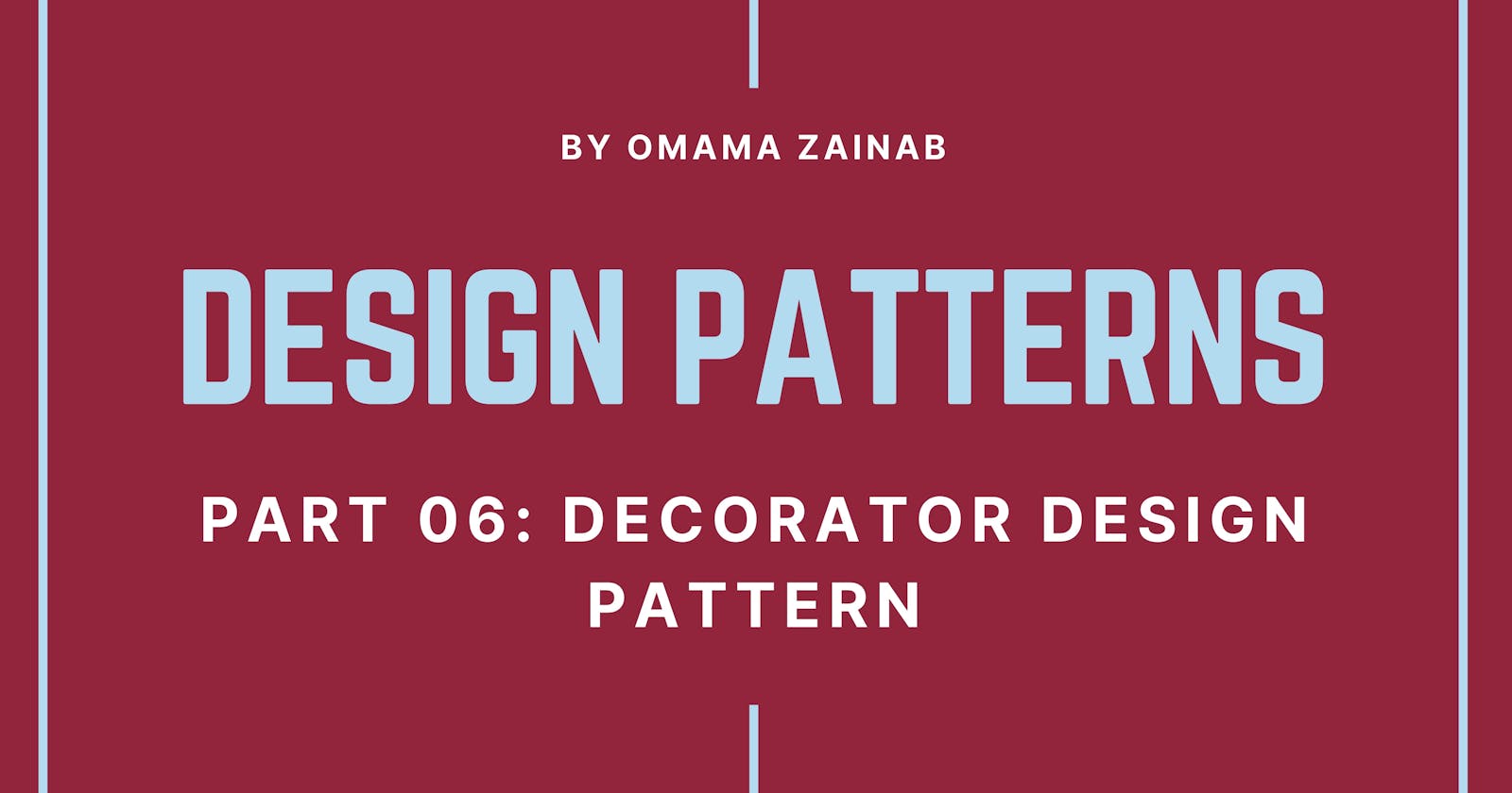 Part 06: Decorator Design Pattern