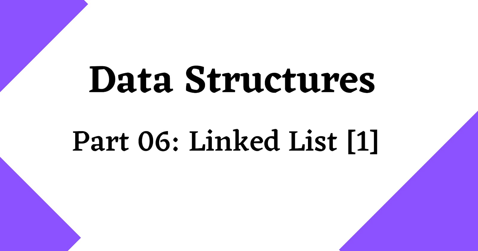Data Structures: Linked List (02)