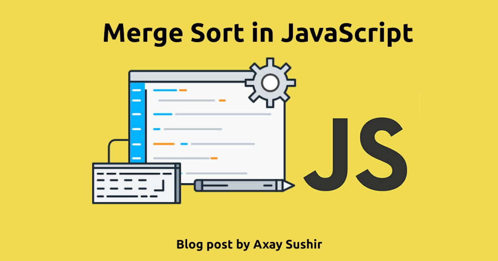 How to implement Merge Sort in JavaScript?