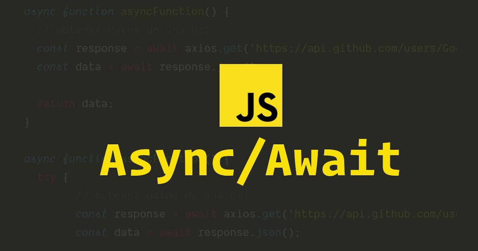 Understanding Async/Await in Javascript