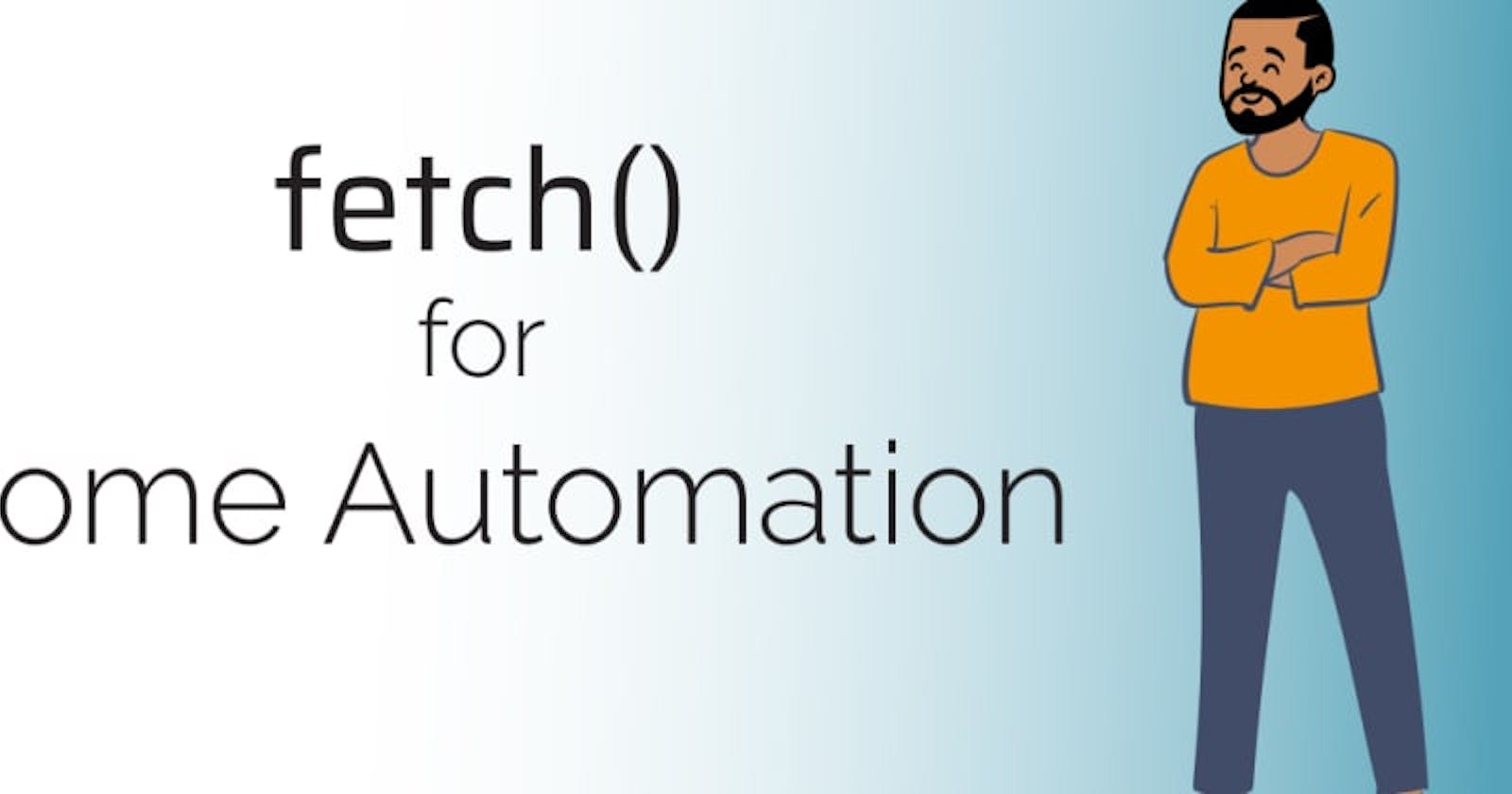 Automate Home Lights With The Fetch API