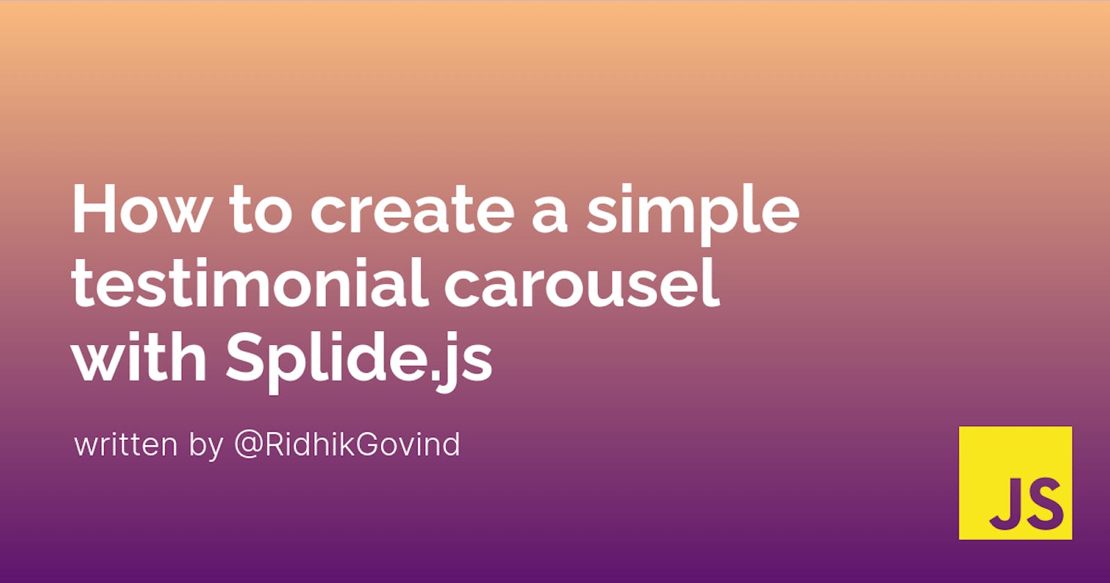 How to create a simple testimonial carousel with Splide.js