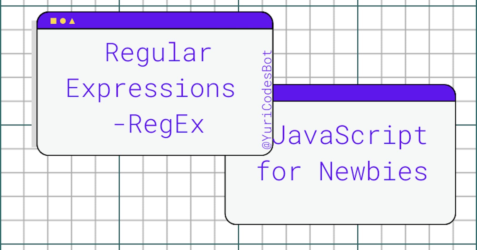 Ultimate Guide to Regular Expressions (RegEx) on JavaScript
