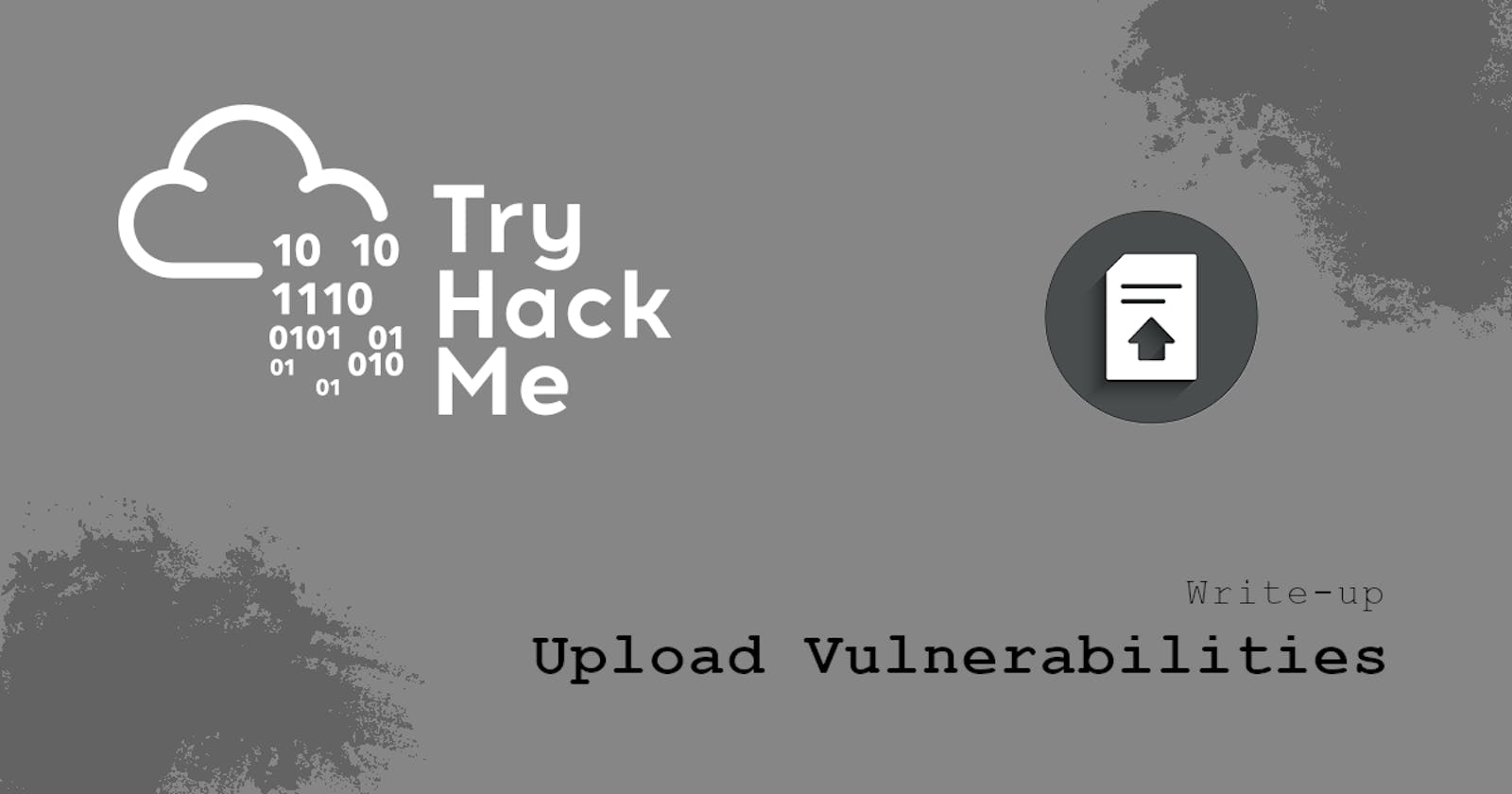 THM Upload Vulnerabilities