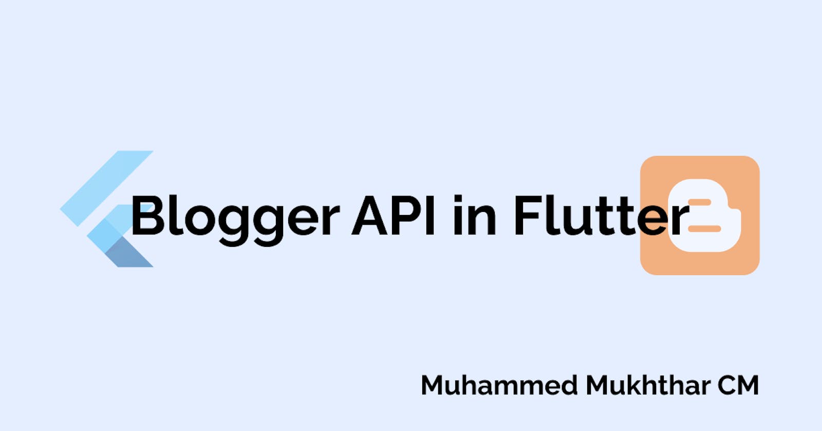 Create Apps using Blogger API in Flutter
