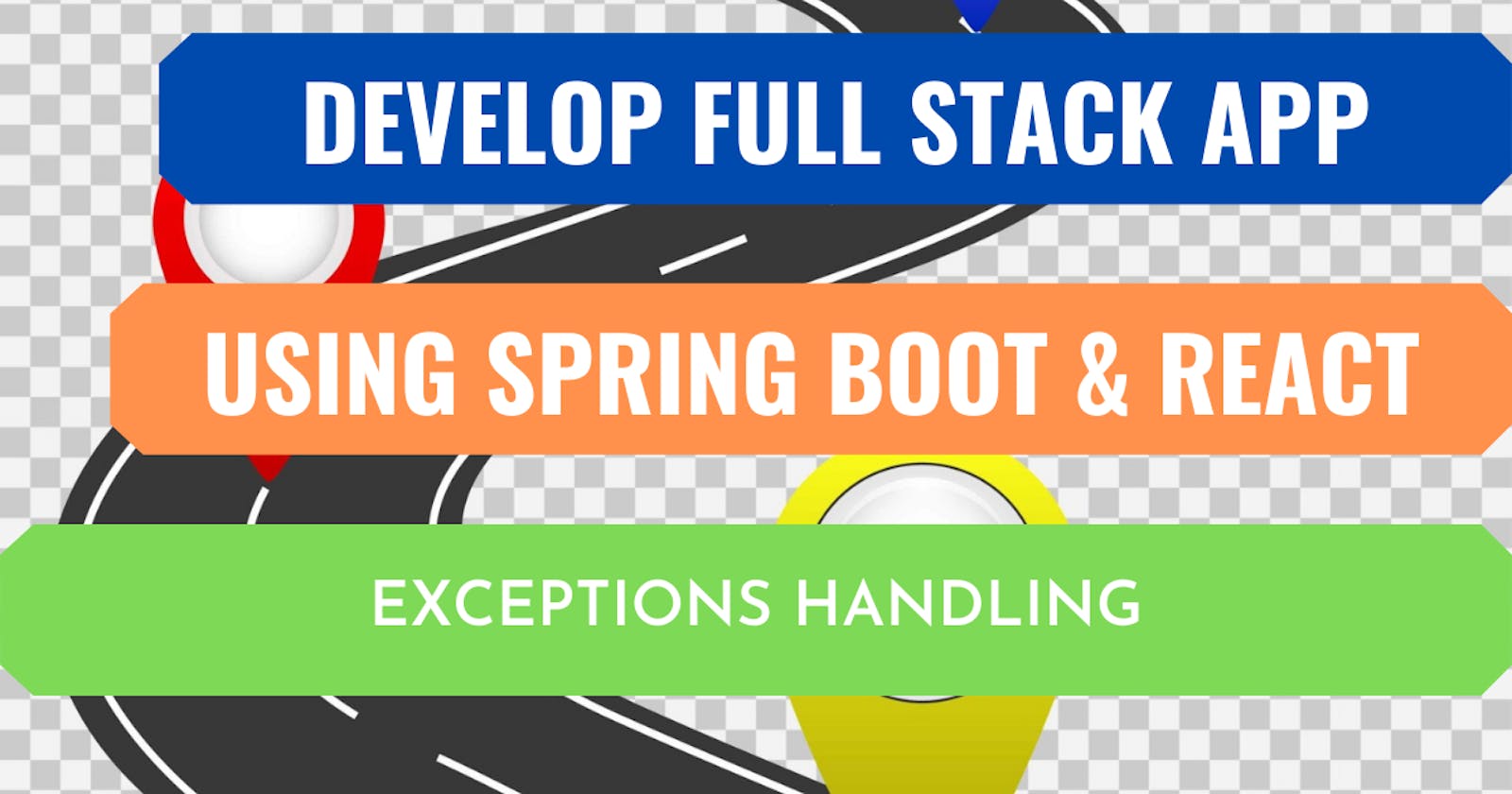 Java Full Stack Spring boot & React app: Backend REST API / 4 - Exception handling