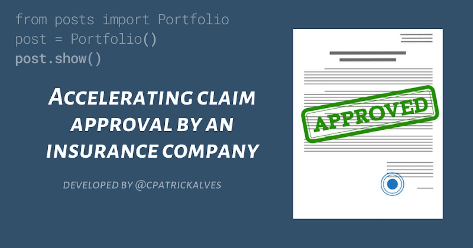 Accelerating claim approval by an insurance company