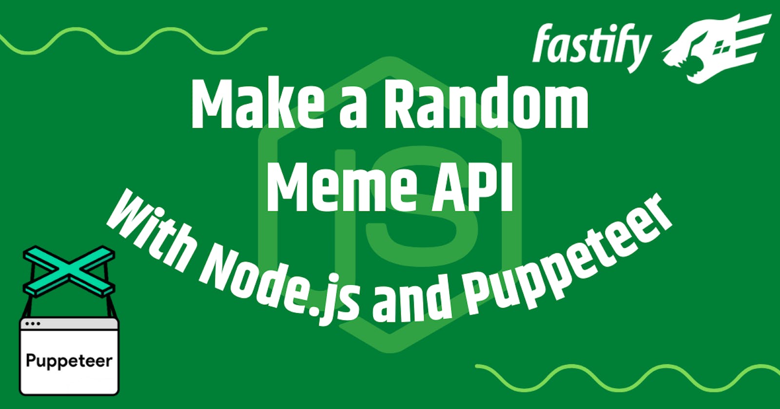 😱 Make a Random Meme API With Node.js and Puppeteer