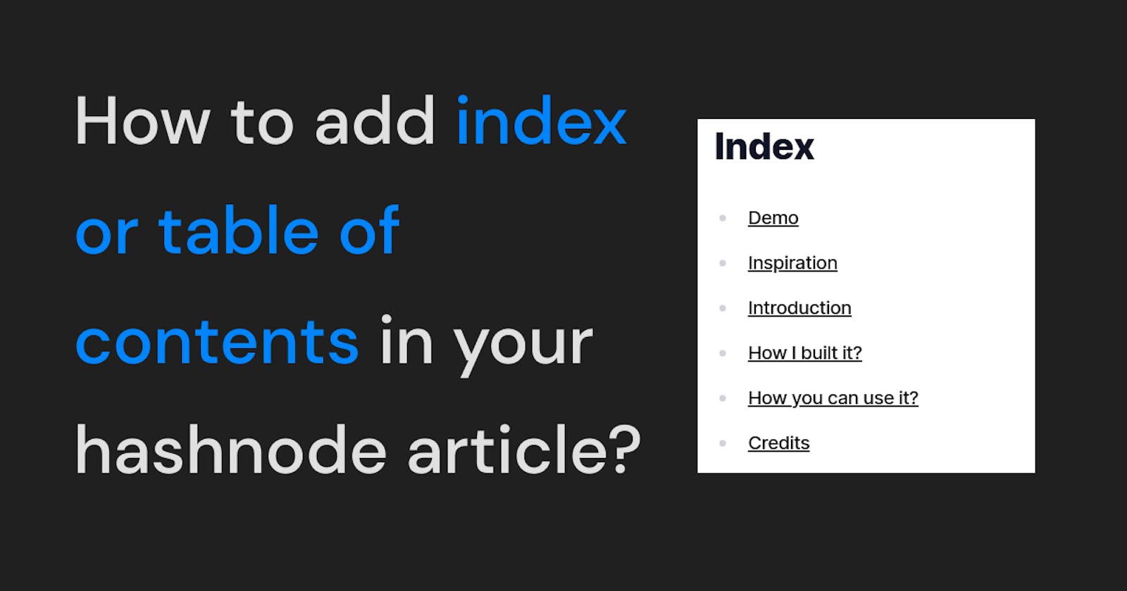 Add table of contents (index) in your hashnode article
