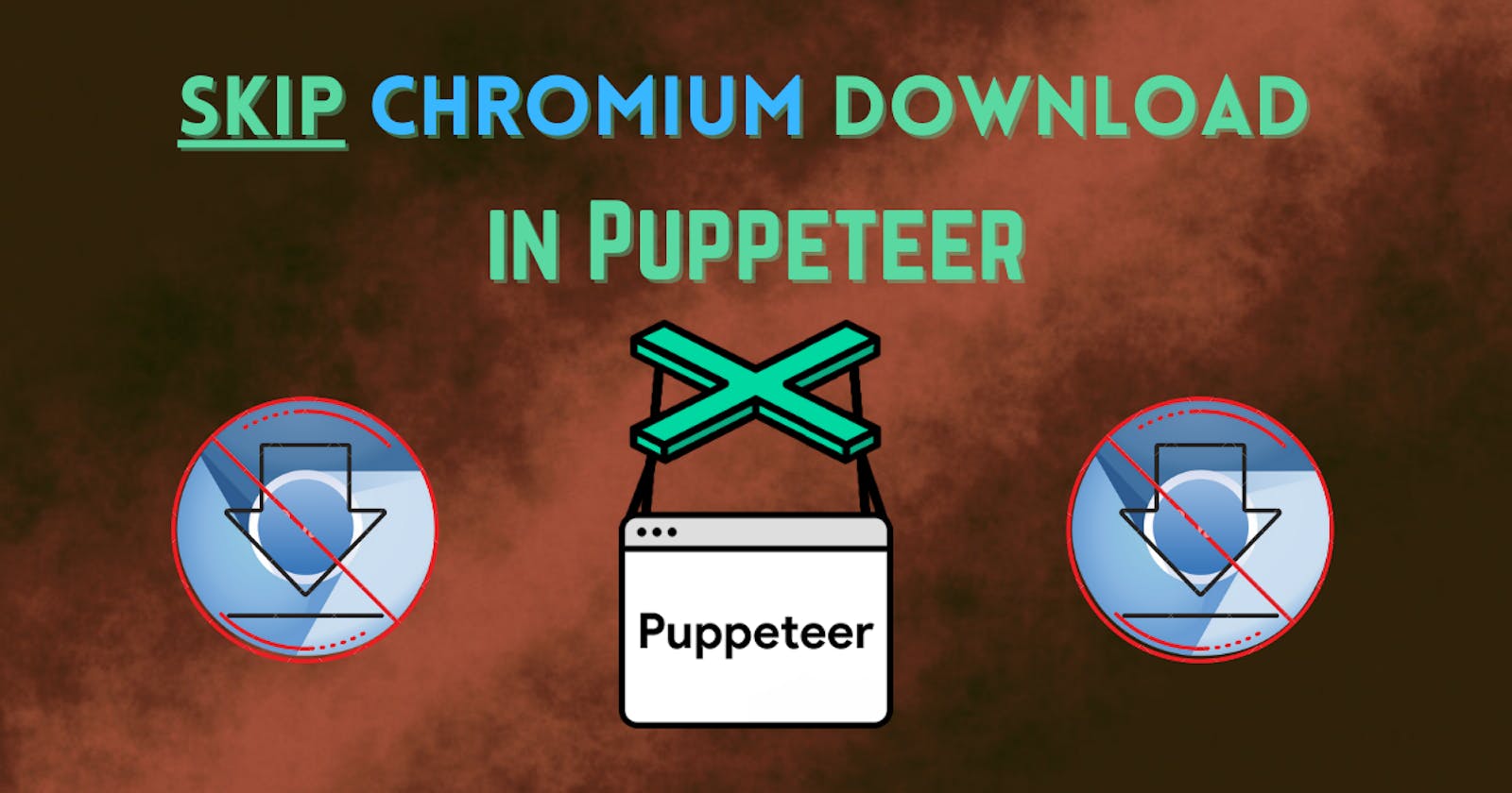 ⚡ How to skip Chromium download in Puppeteer?