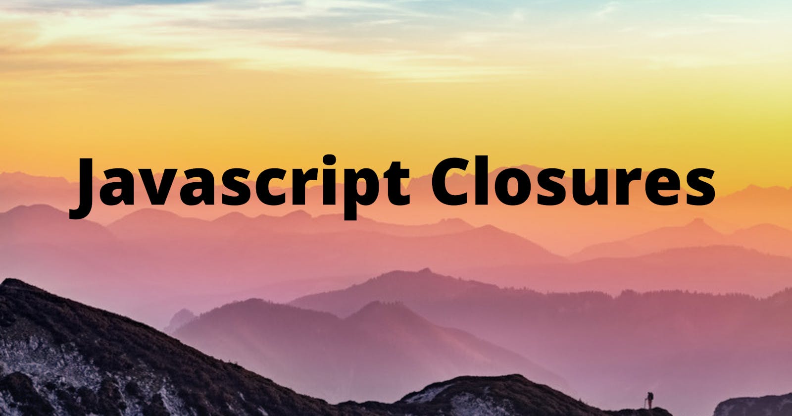 Do you know what is Closures in Javascript?