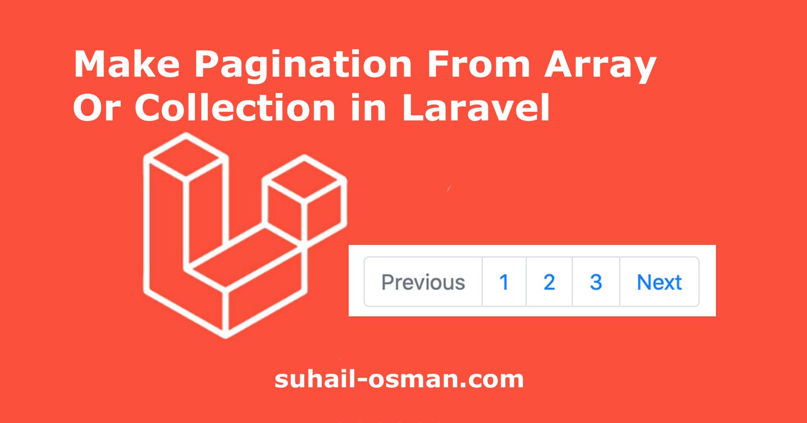 Make Pagination From Array Or Collection in Laravel