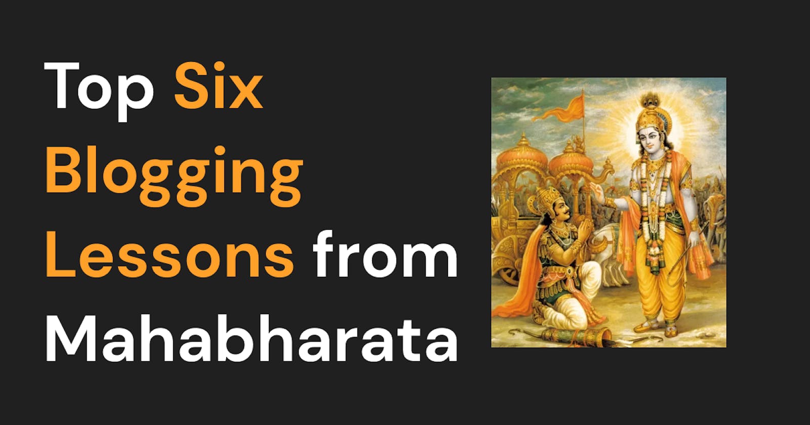 Top 6 blogging lessons from Mahabharata