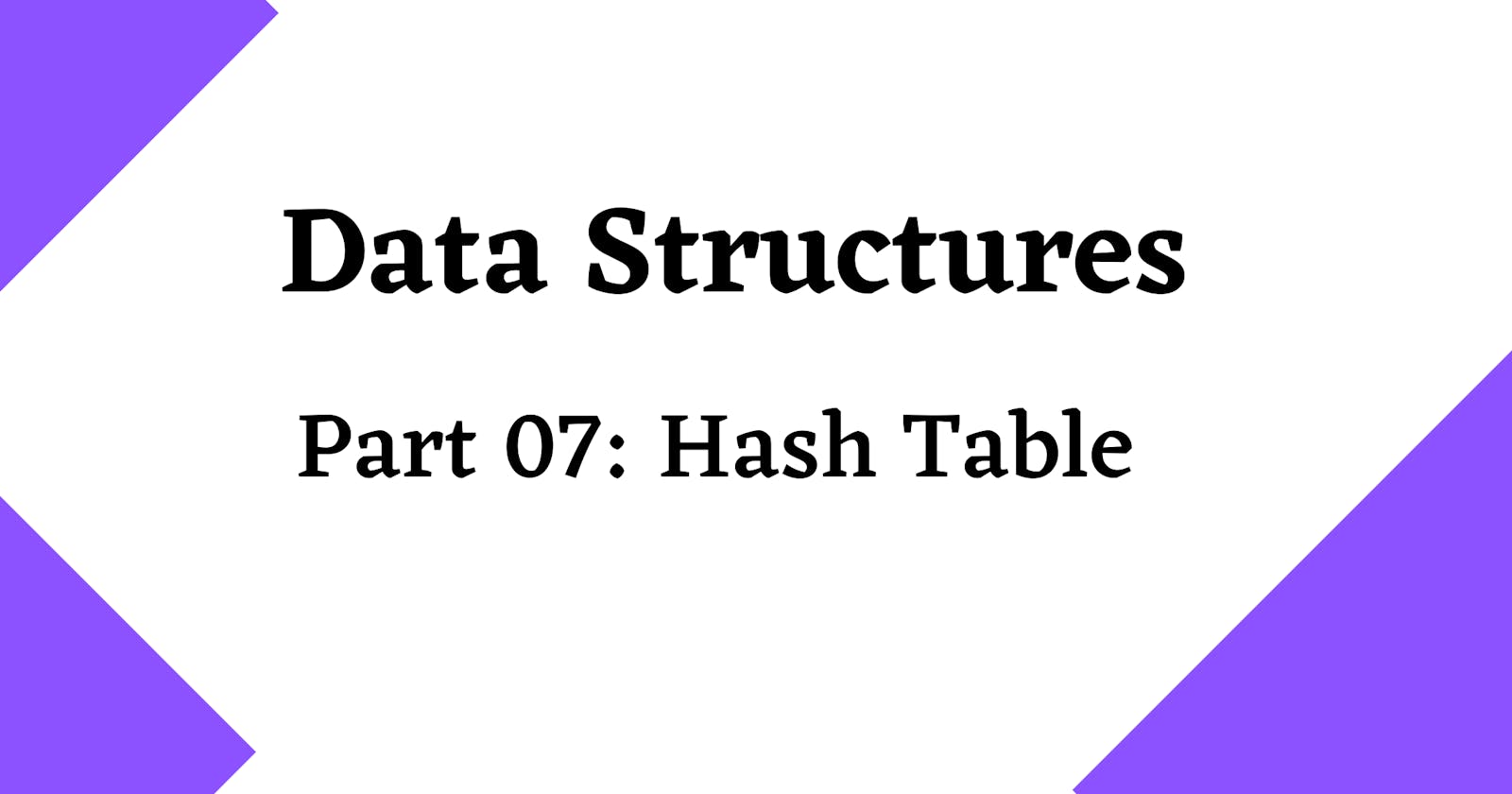 Data Structures: Hash Table