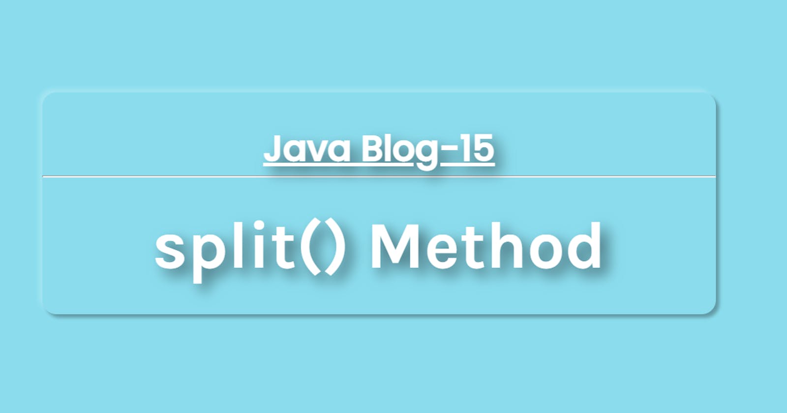 split() Method