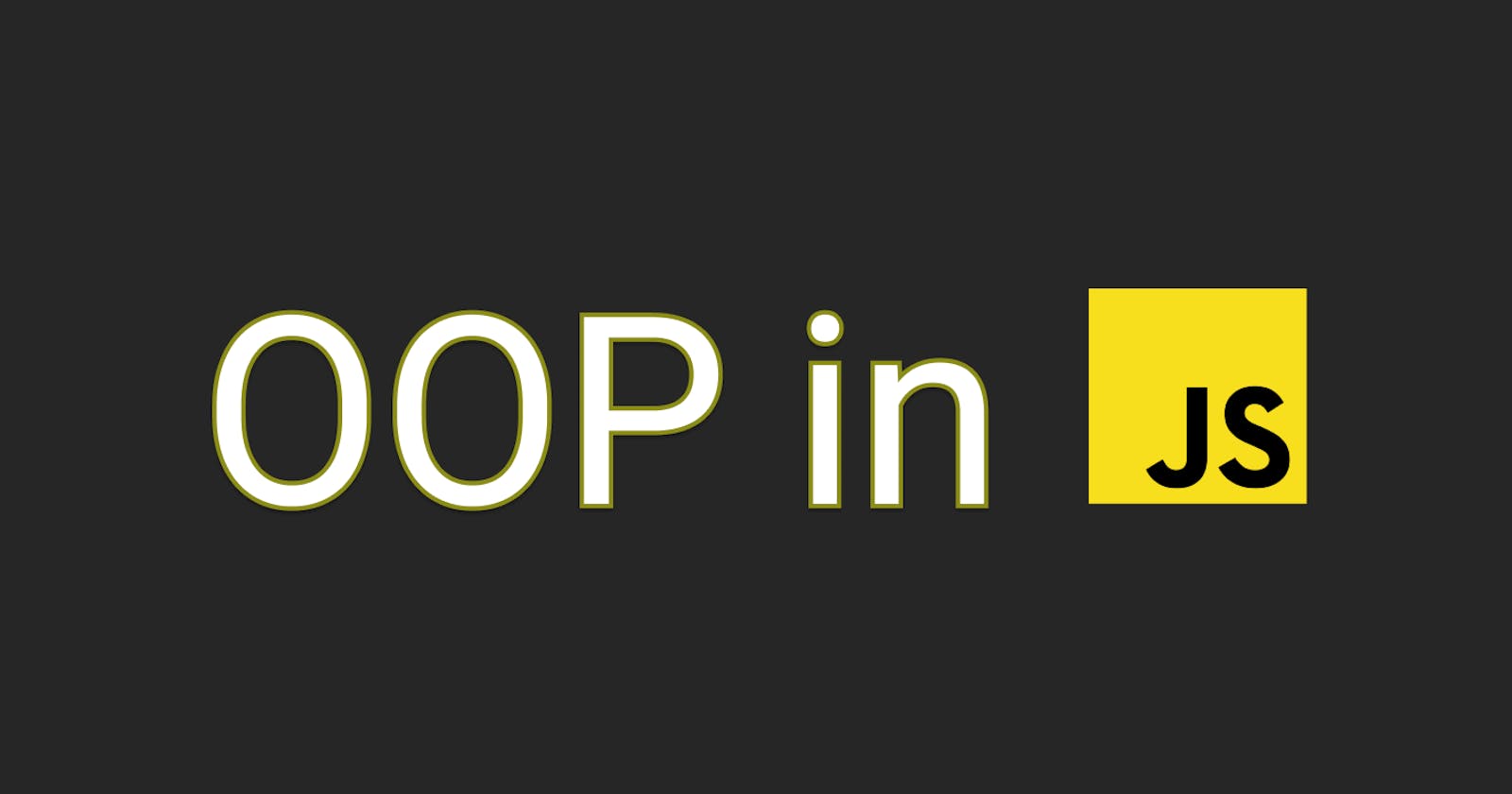 OOP(Object Oriented Programming) in JavaScript.