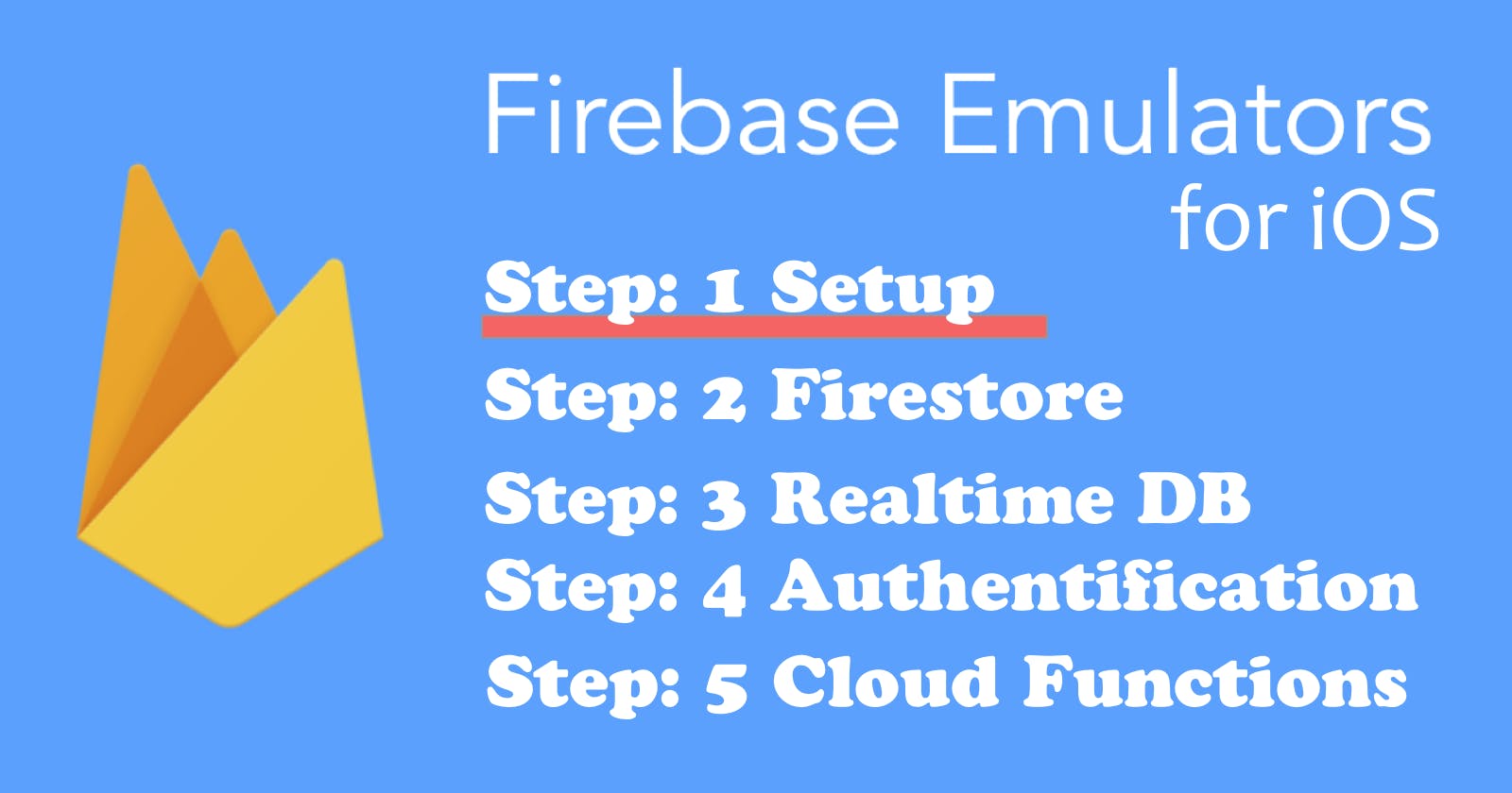 How to use Firebase Emulators iOS Part 1 - Setup