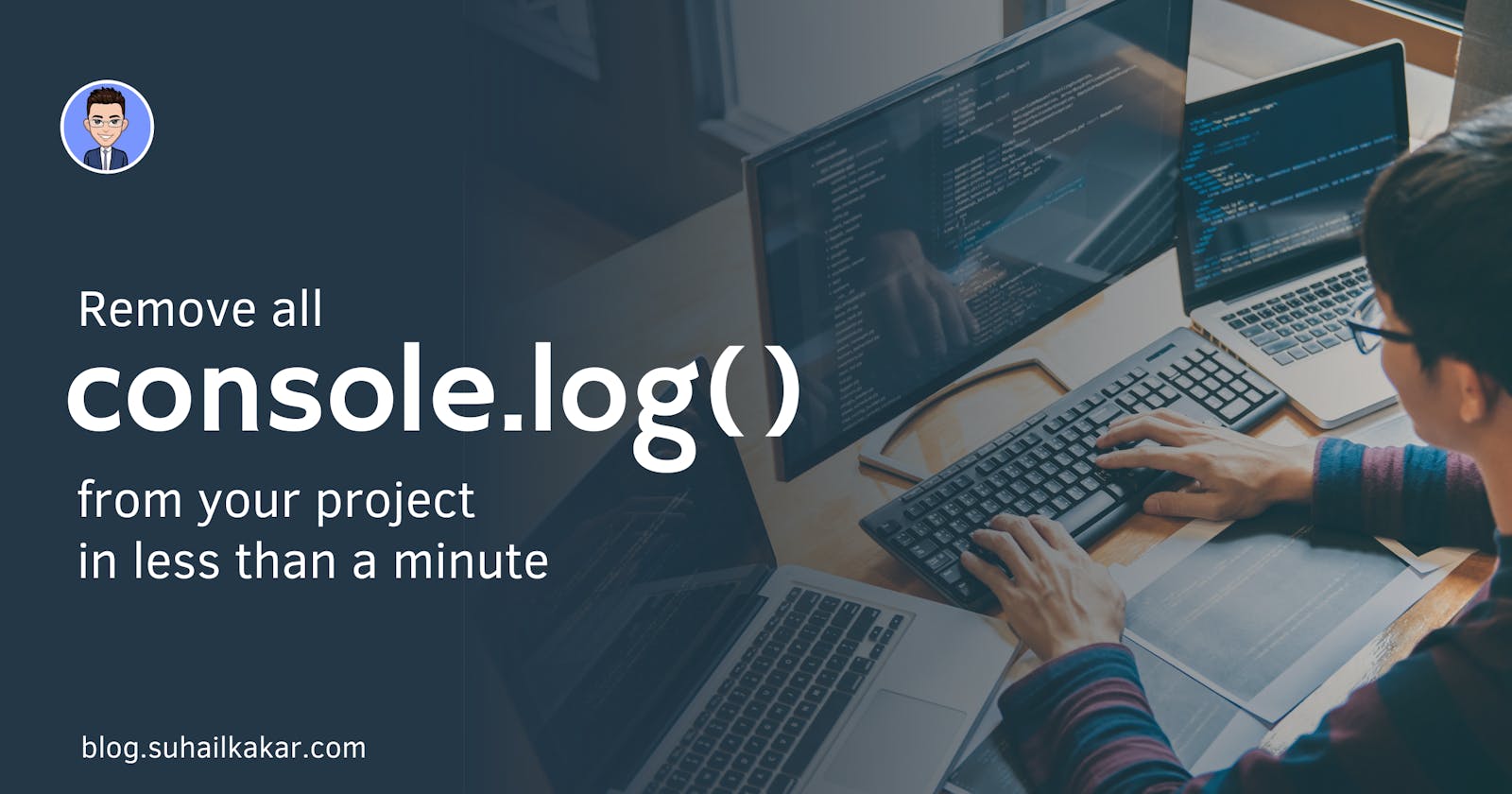 Remove all console.log() from your project in less than a minute