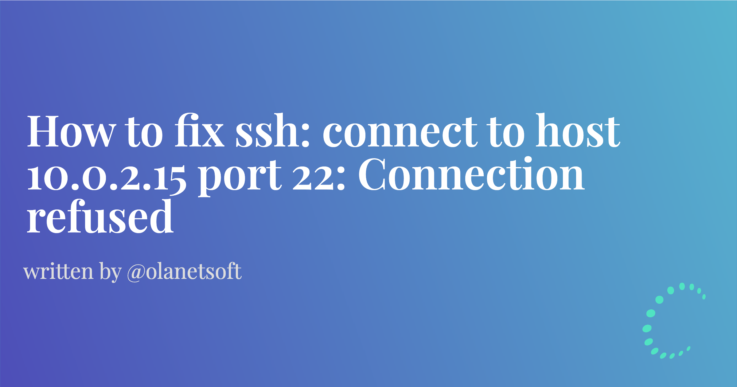 Ssh connect to host port. SSH: connect to host 5.187.7.162 Port 22: connection timed out.