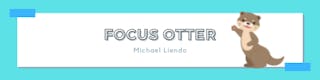 Focus Otter Blog