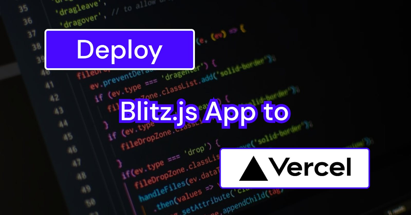 Deploy Blitz.js App to Vercel