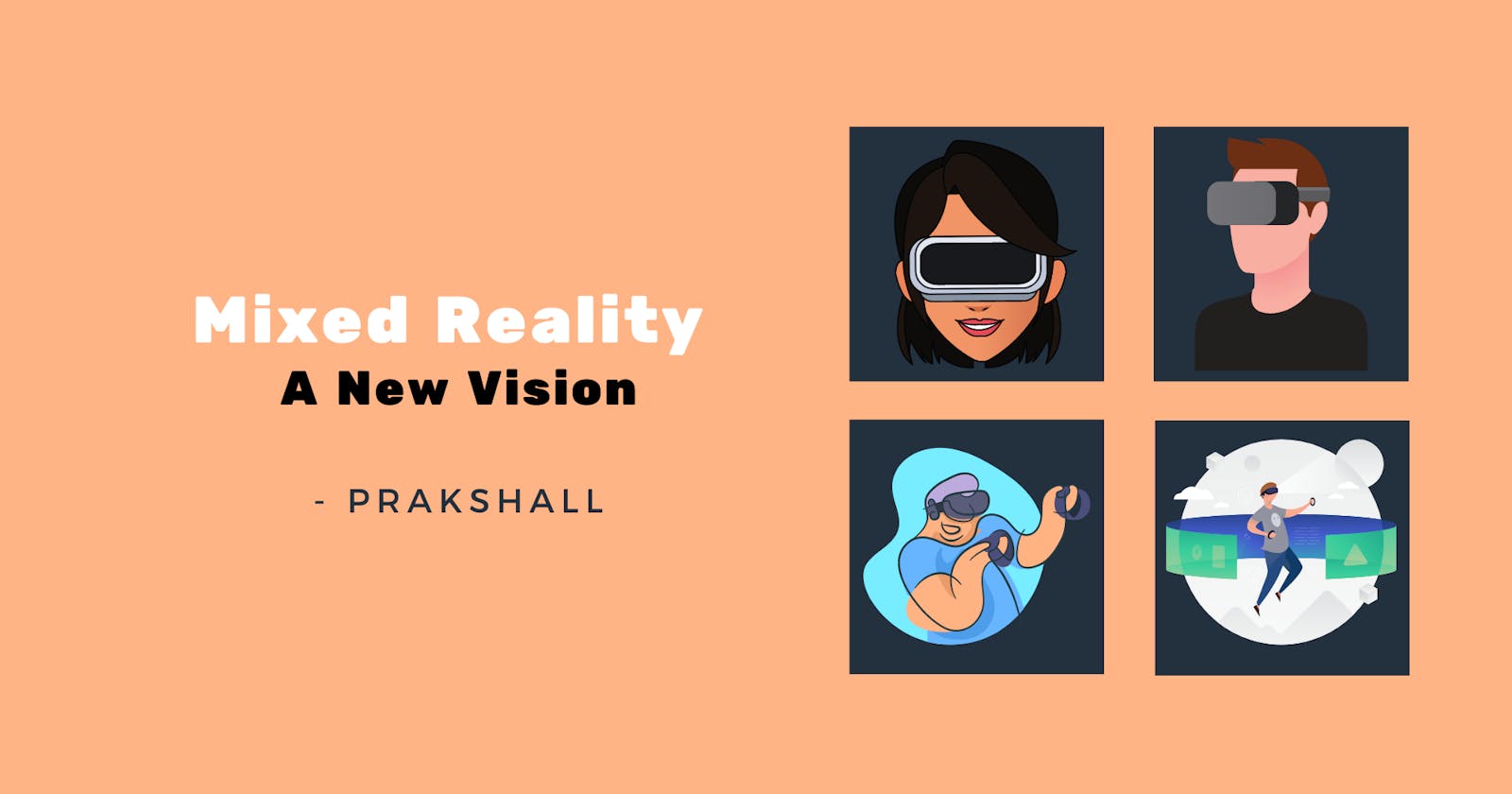 Mixed Reality - A New Vision