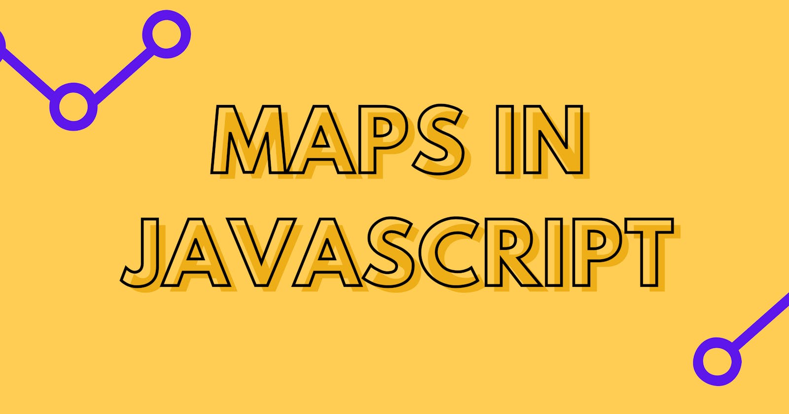 Introduction to Maps in JavaScript