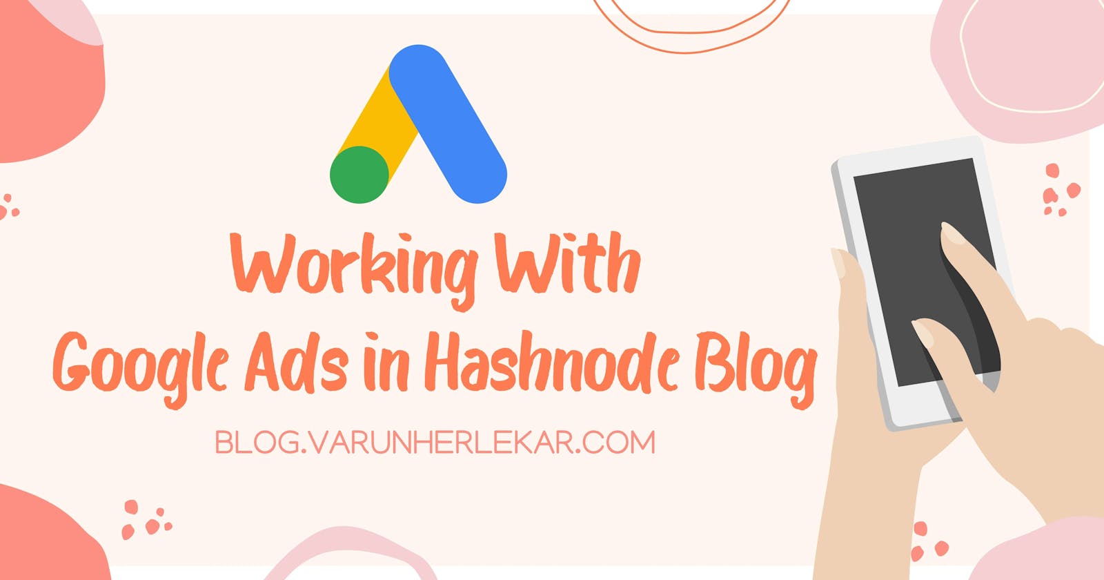 Working with Google Ads in Hashnode Blog