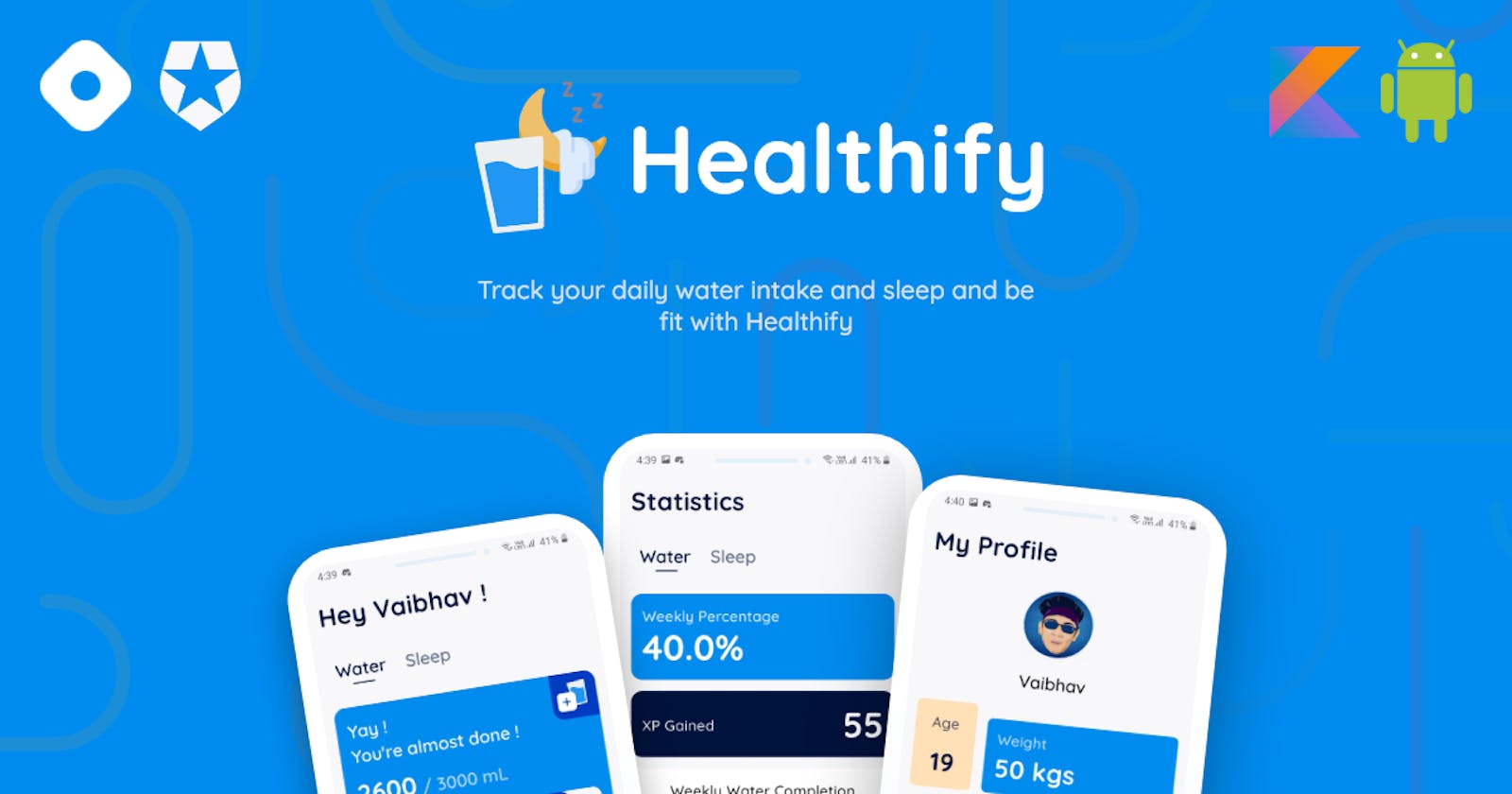 Healthify - An app to track your daily water intake and sleep and boost your work efficiency - Auth0Hackathon.