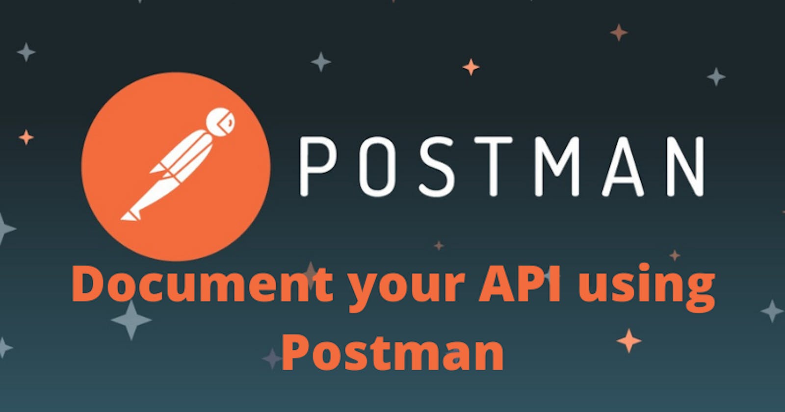 Documenting your API using postman