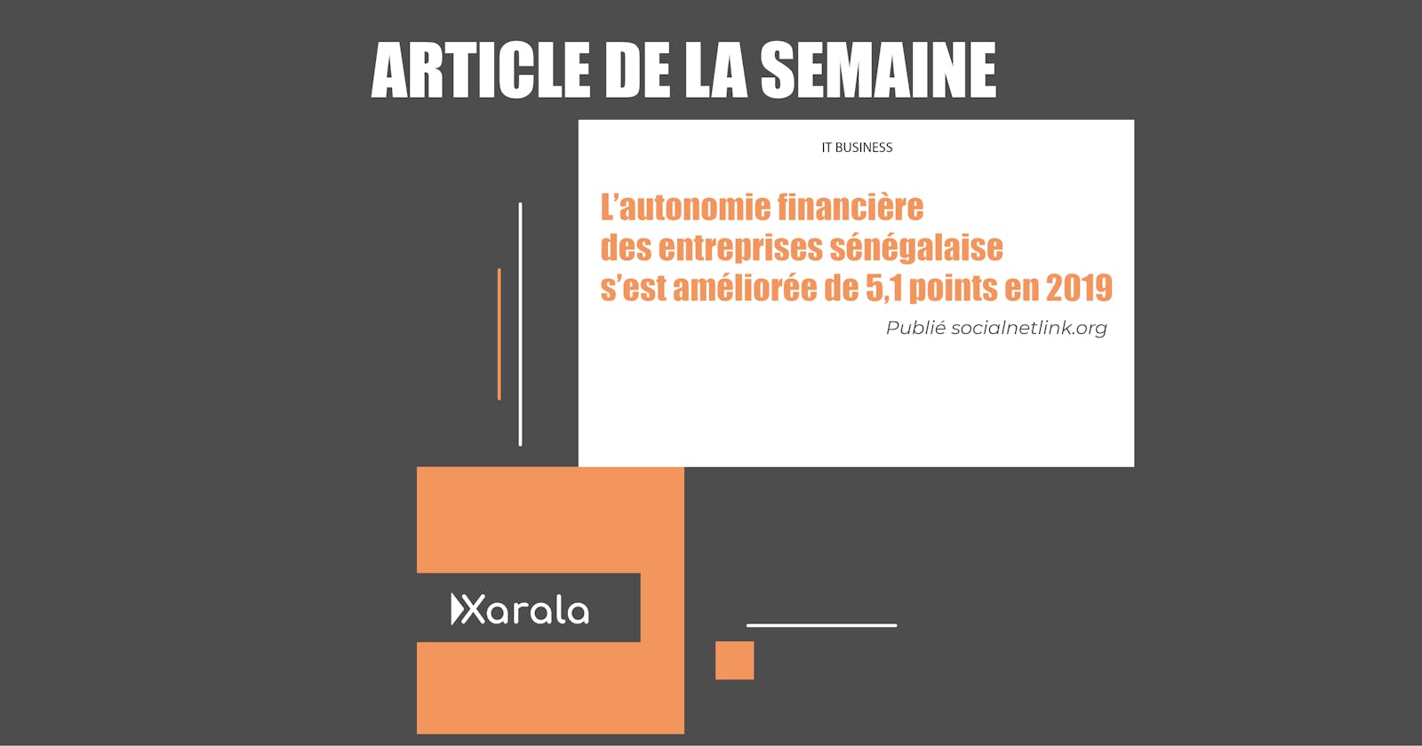 L’autonomie financière des entreprises sénégalaise s’est améliorée de 5,1 points en 2019