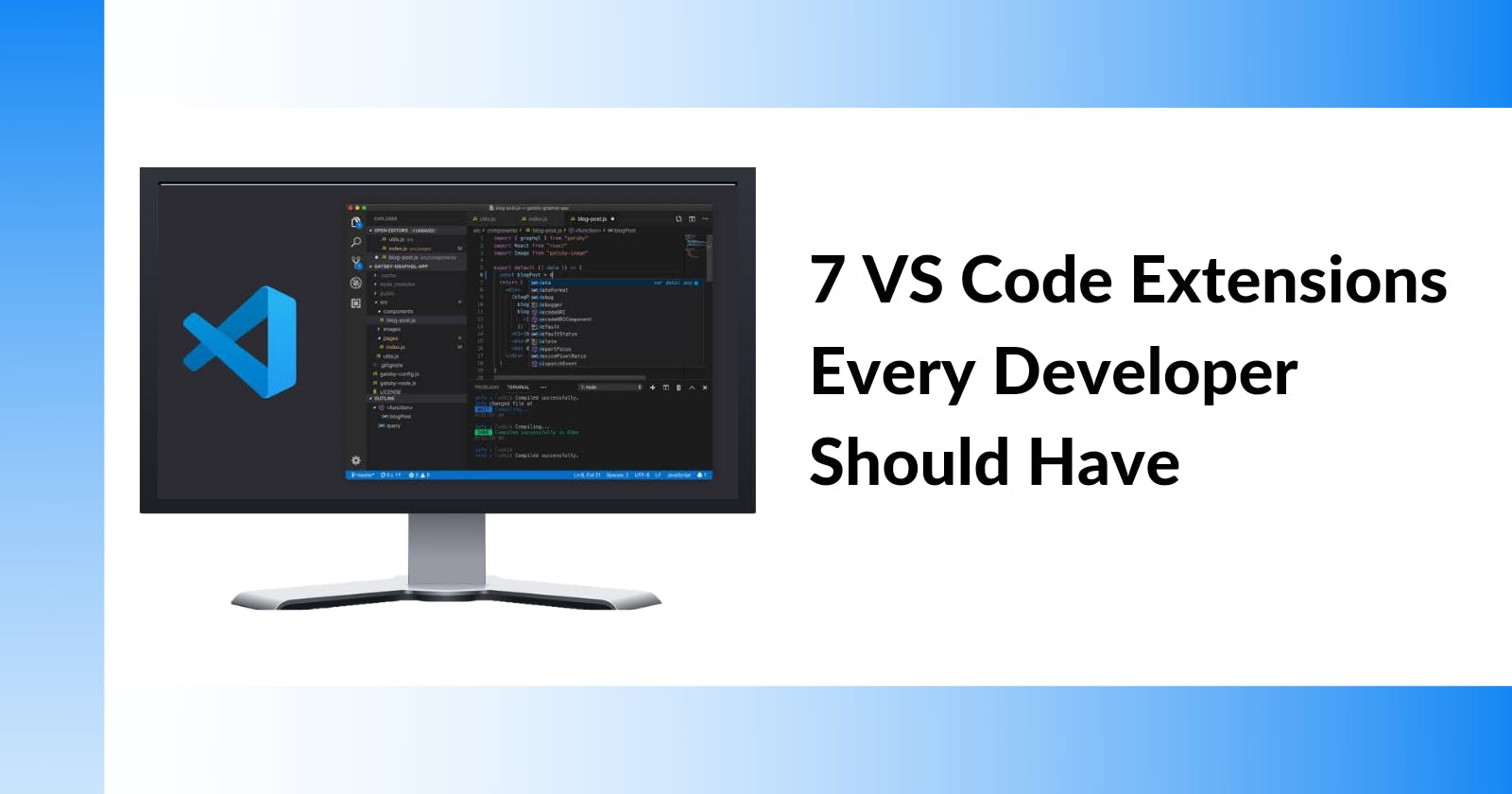 7 VS Code Extensions Every Developer Should Have