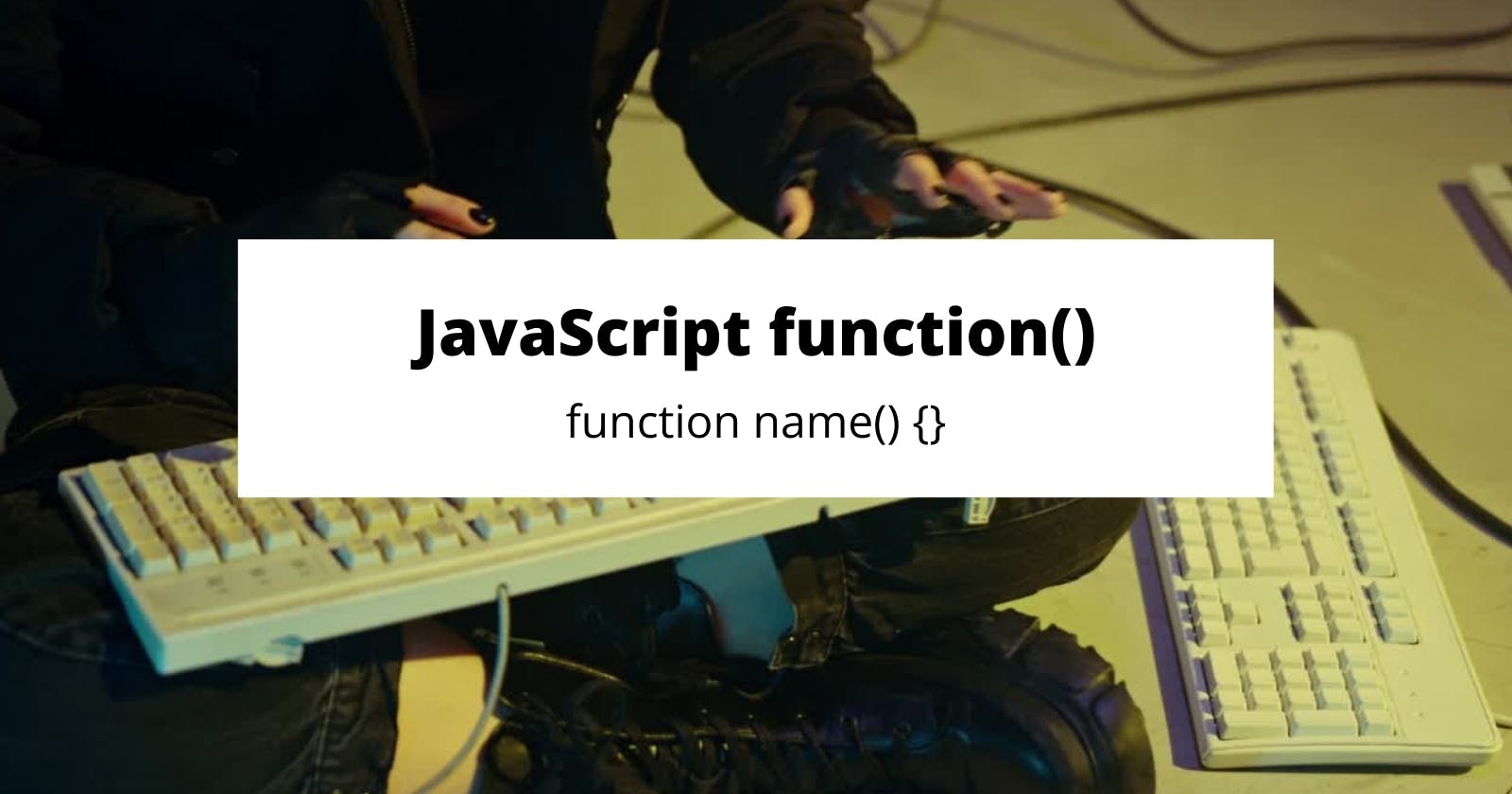 Function in JavaScript