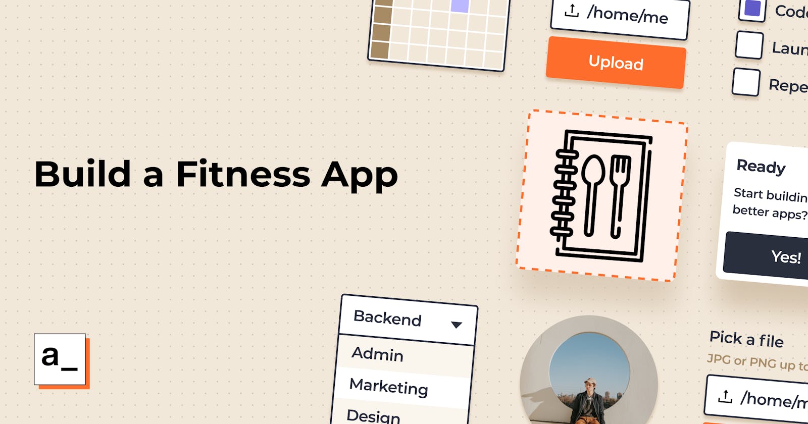 Build Tools for Your Fitness Start-up with Appsmith