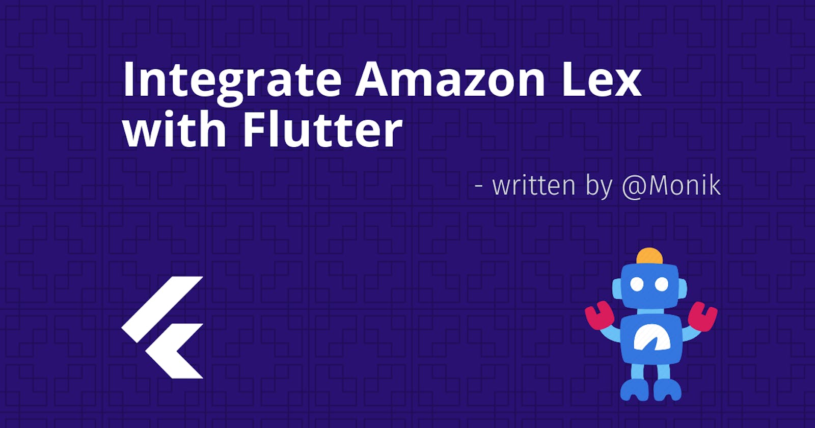 Integrate Amazon Lex With Flutter App
