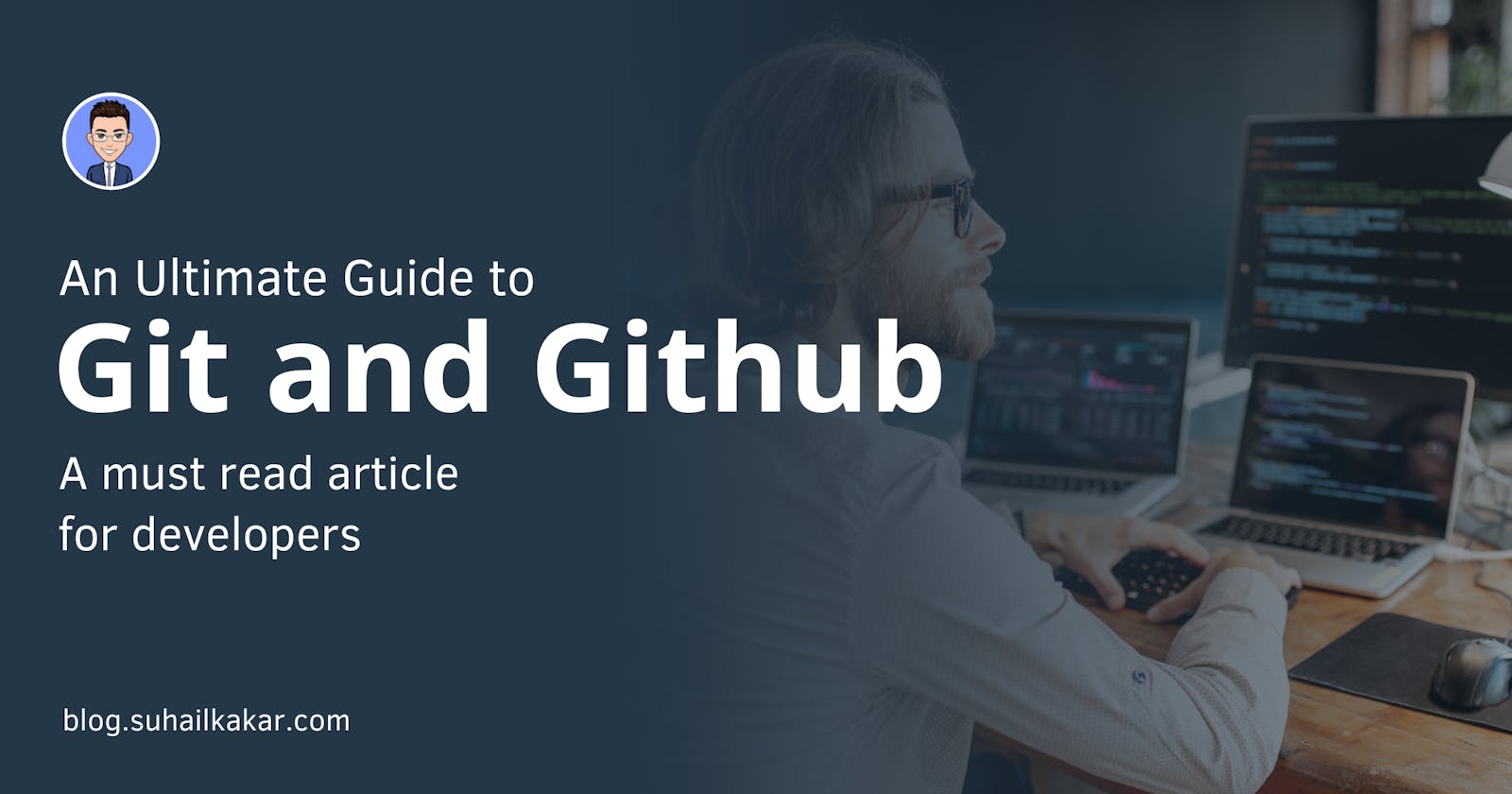 An Ultimate Guide to Git and Github