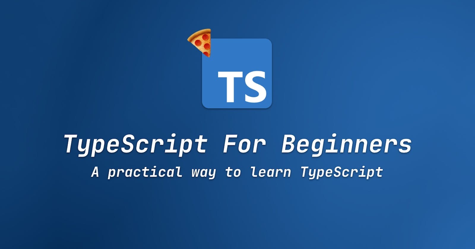 TypeScript For Beginners