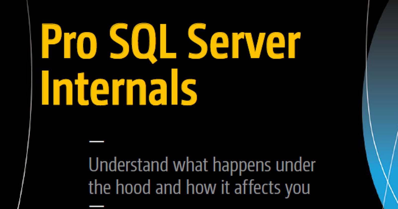 Pro SQL Sever Internals - Ch#2 - Tables and Indexes