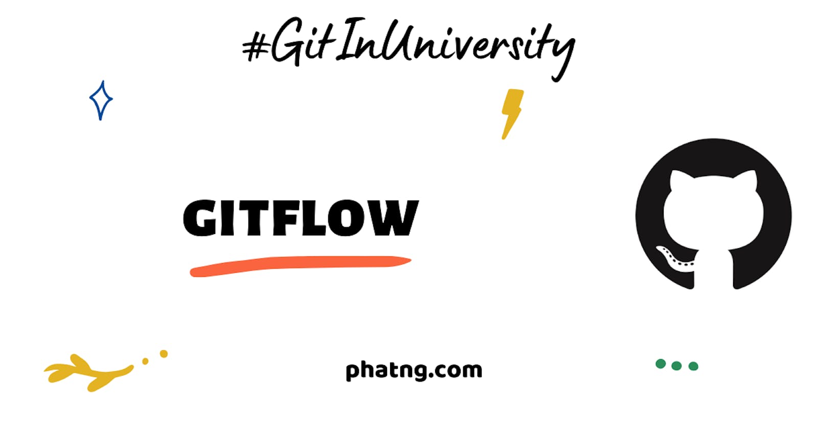 [GitInUniversity #2] Quản lí code với GitFlow