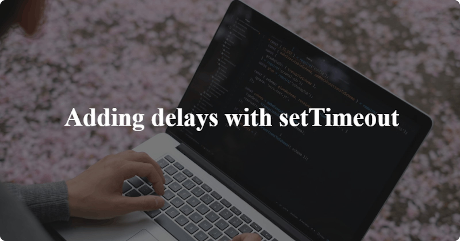 Adding delays with setTimeout - JavaScript