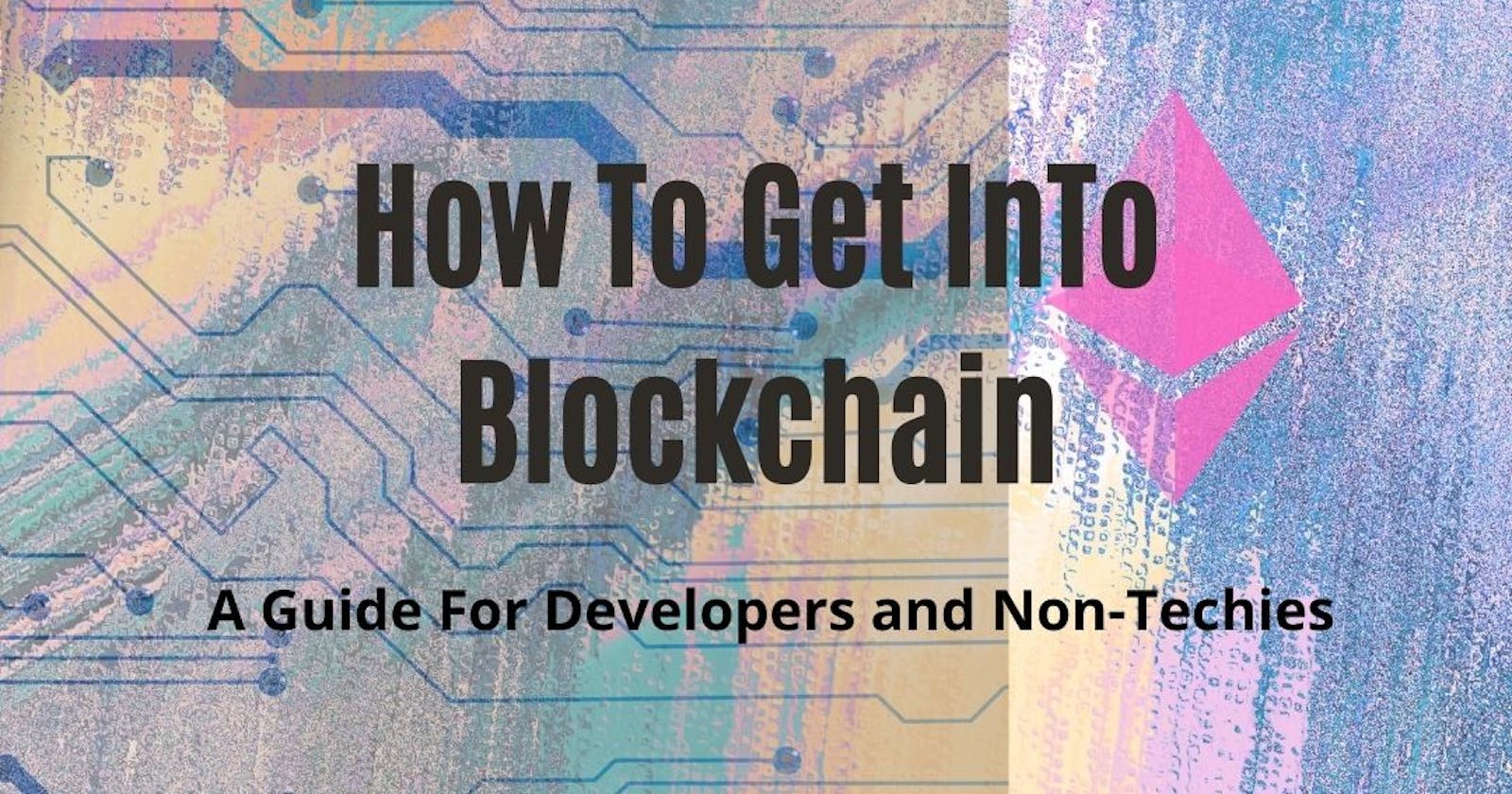 How To Get In To Blockchain