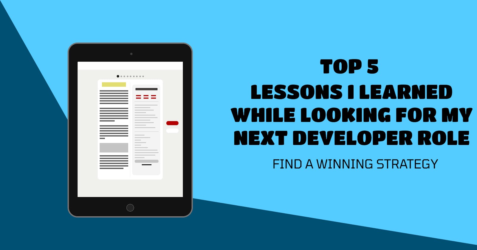 Top 5 lessons I learned while looking for my next developer role