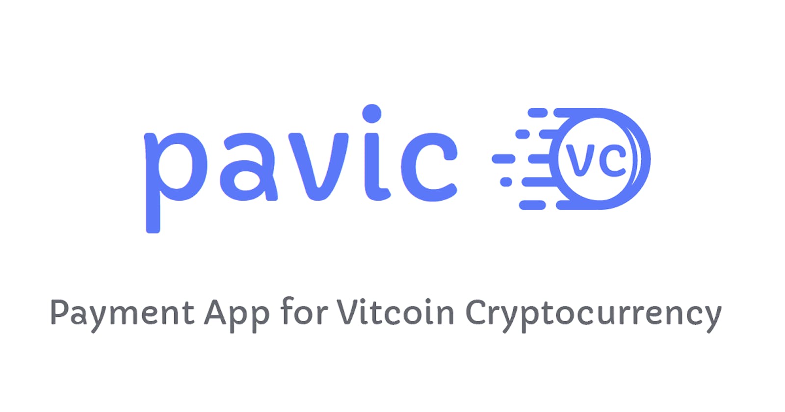 Introducing PAViC: Payment App for Vitcoin Cryptocurrency!