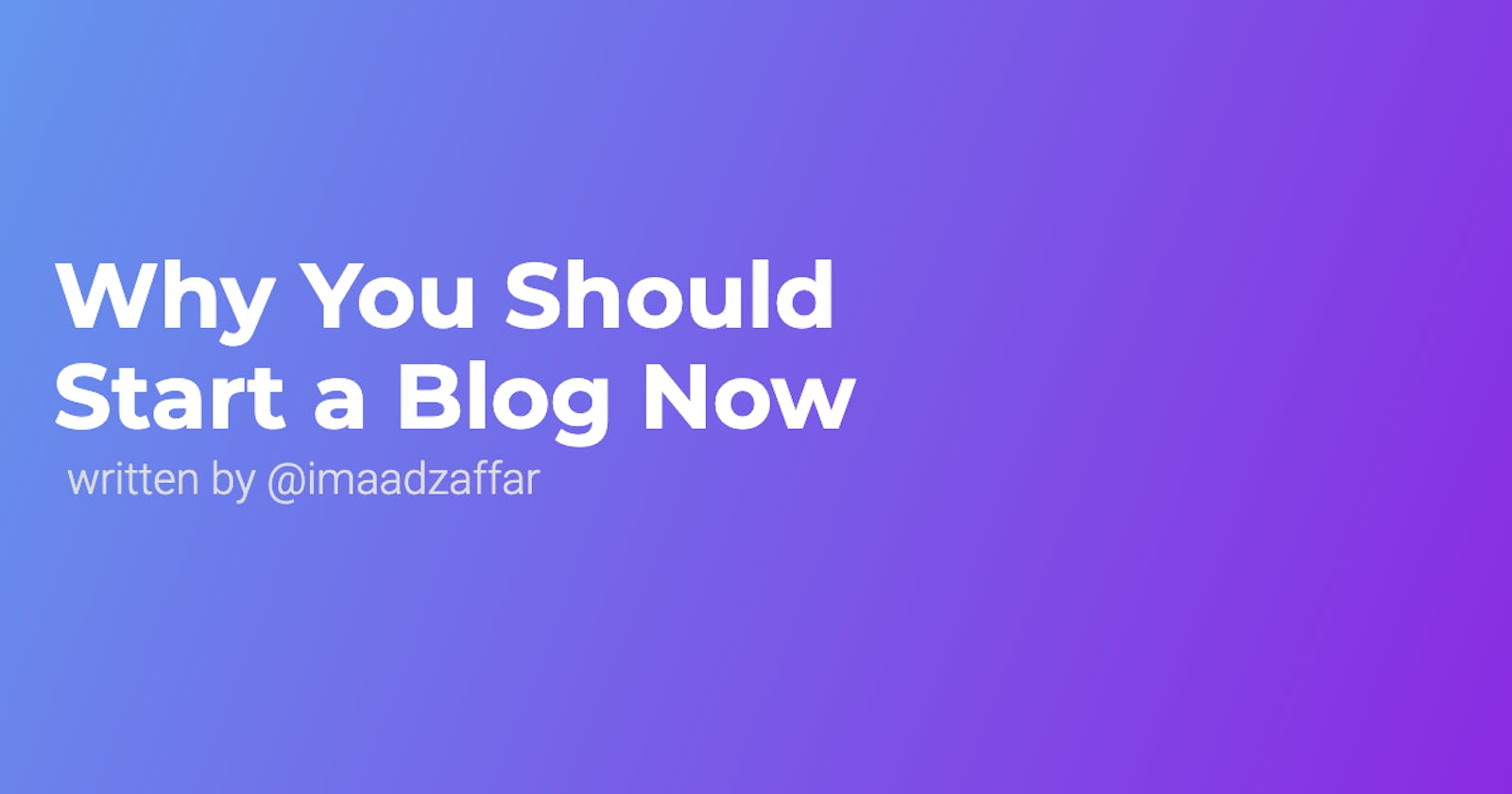 ✏️ Why You Should Start a Blog Now